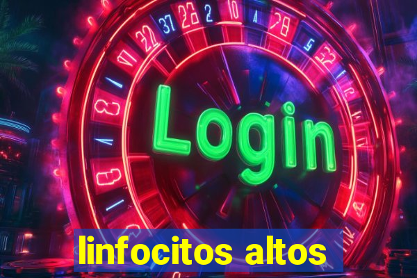 linfocitos altos